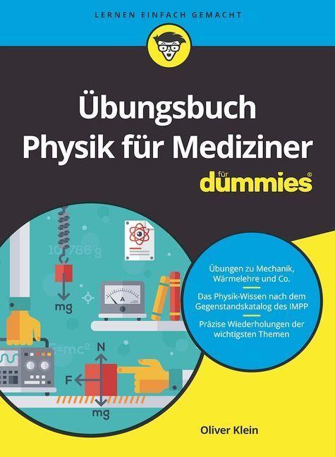 Cover: 9783527719174 | Übungsbuch Physik für Mediziner für Dummies | Oliver Klein | Buch