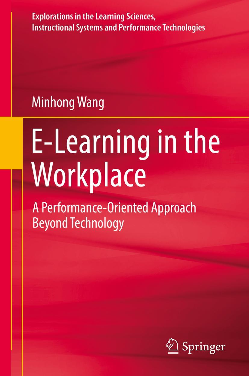 Cover: 9783319645308 | E-Learning in the Workplace | Minhong Wang | Buch | xix | Englisch