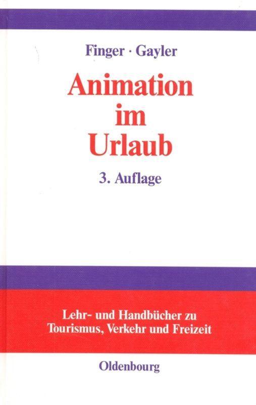 Cover: 9783486273632 | Animation im Urlaub | Handbuch für Planer und Praktiker | Buch | ISSN