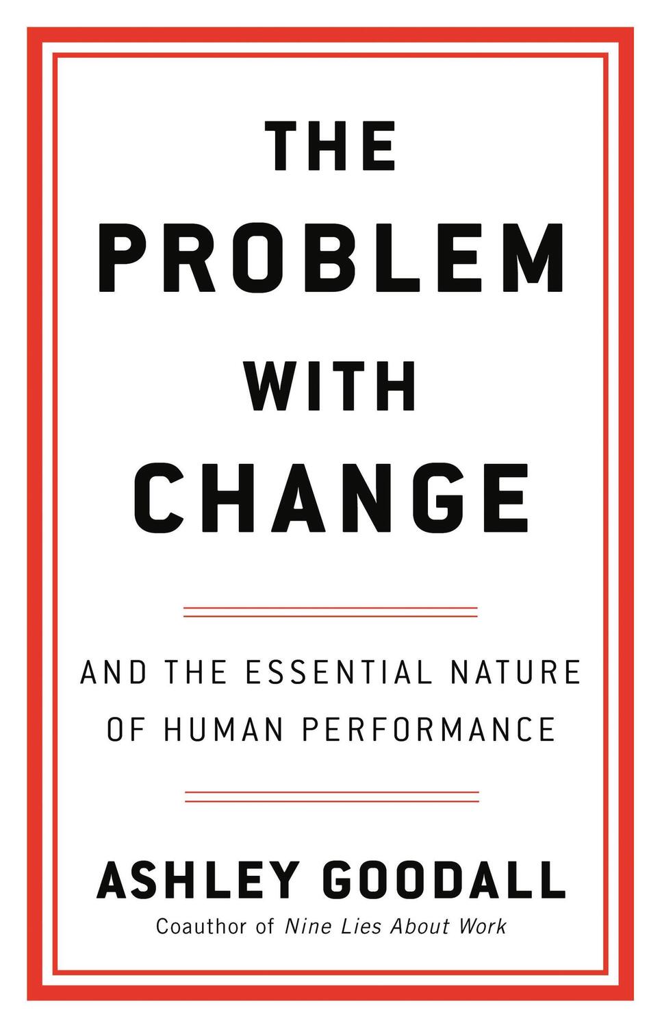 Cover: 9780316560276 | The Problem with Change | Ashley Goodall | Buch | Englisch | 2024