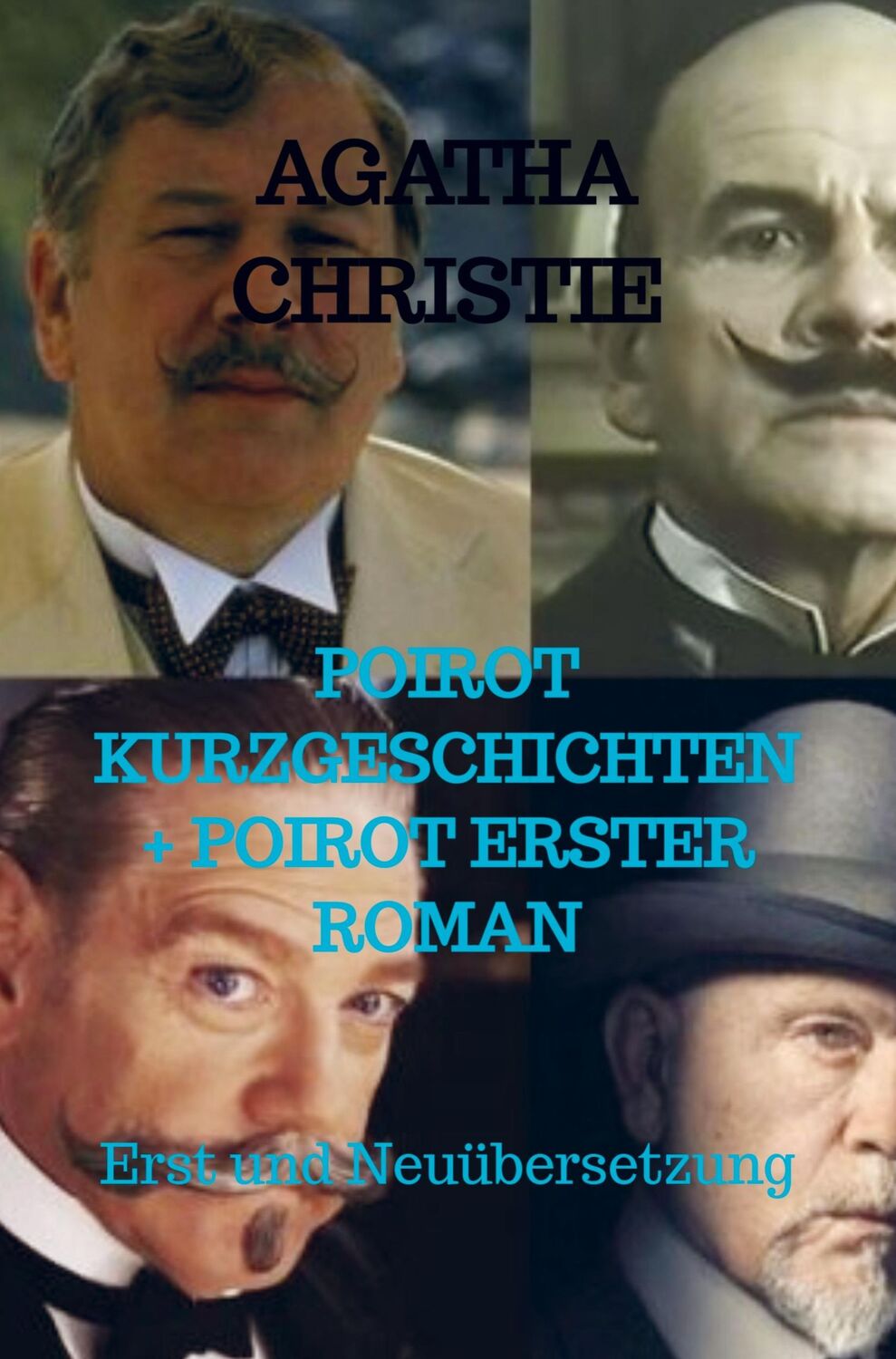 Cover: 9789403654508 | POIROT KURZGESCHICHTEN + POIROT ERSTER ROMAN | Erst und Neuübersetzung