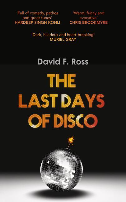 Cover: 9781910633021 | The Last Days of Disco: Volume 1 | David F. Ross | Taschenbuch | 2015
