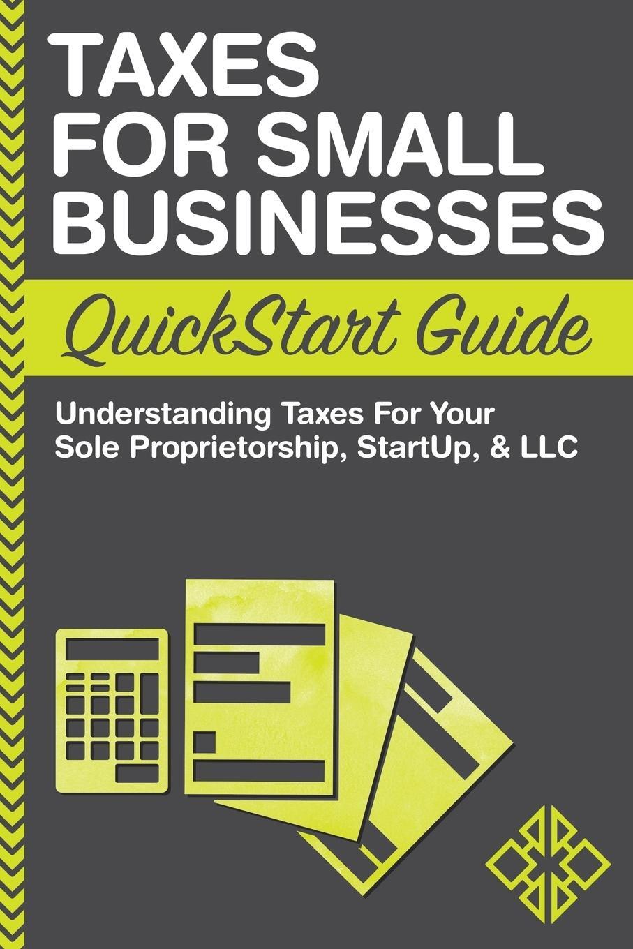 Cover: 9780996366779 | Taxes For Small Businesses QuickStart Guide | Clydebank Business