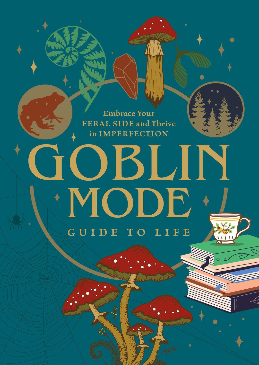 Cover: 9780785843597 | Goblin Mode Guide to Life | Editors of Chartwell Books | Taschenbuch