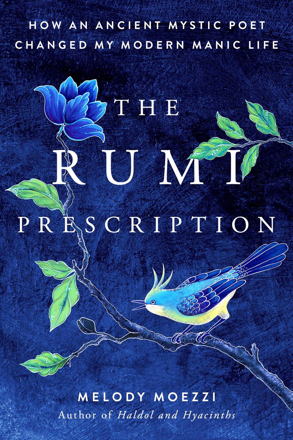 Cover: 9780525537786 | The Rumi Prescription: How an Ancient Mystic Poet Changed My Modern...