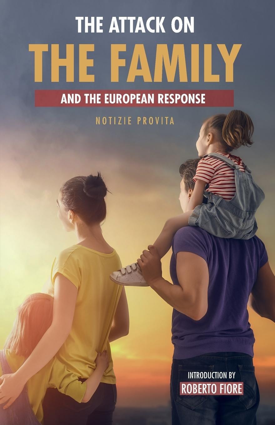 Cover: 9789188667465 | The Attack on the Family | And the European Response | Notizie Provita