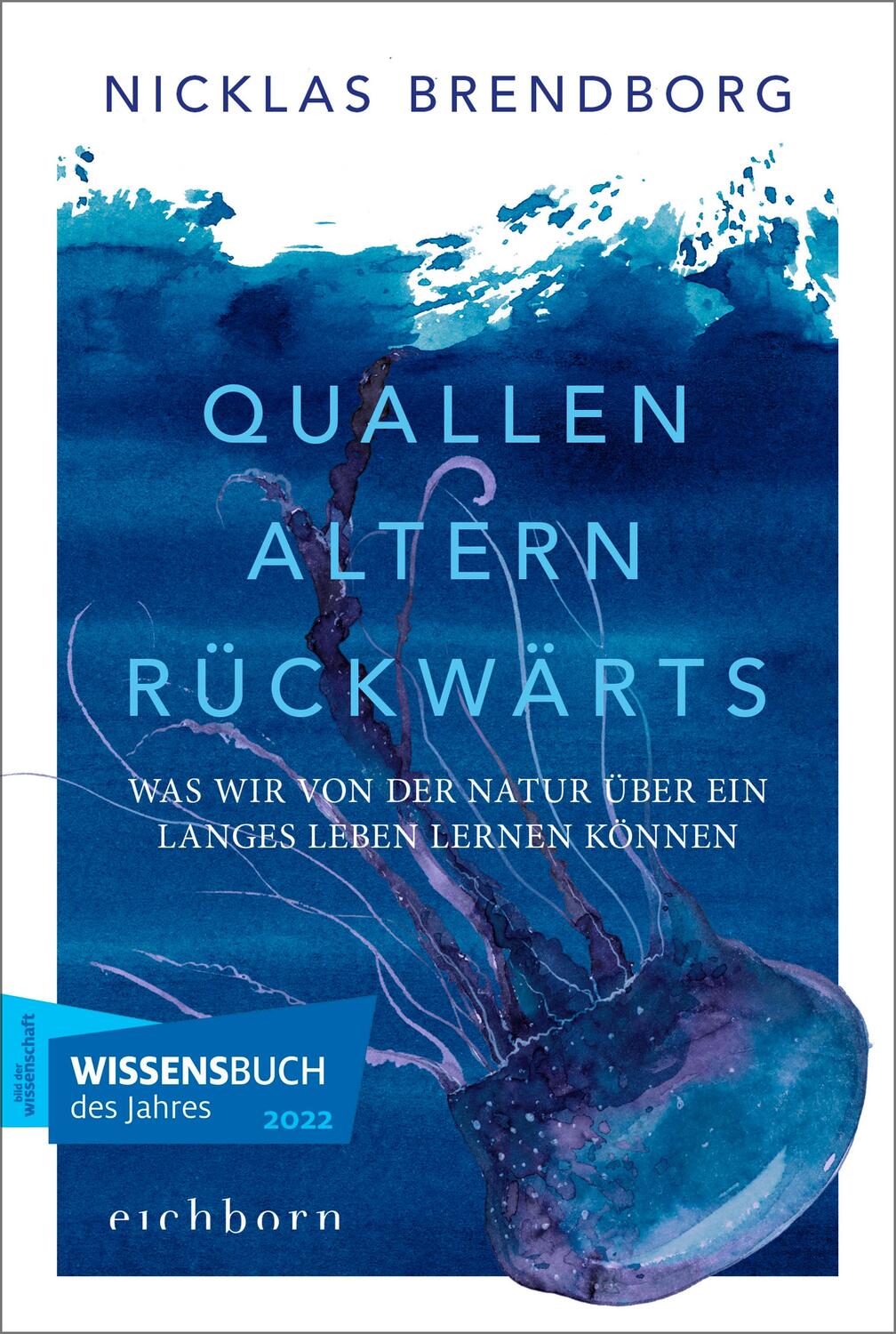 Cover: 9783847901532 | Quallen altern rückwärts | Nicklas Brendborg | Taschenbuch | 304 S.