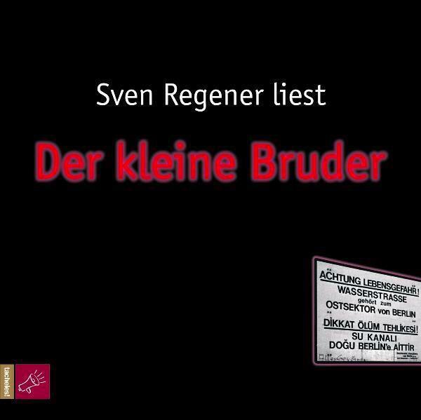 Cover: 9783938781791 | Der kleine Bruder | Sven Regener | Audio-CD | 6 Audio-CDs | Deutsch