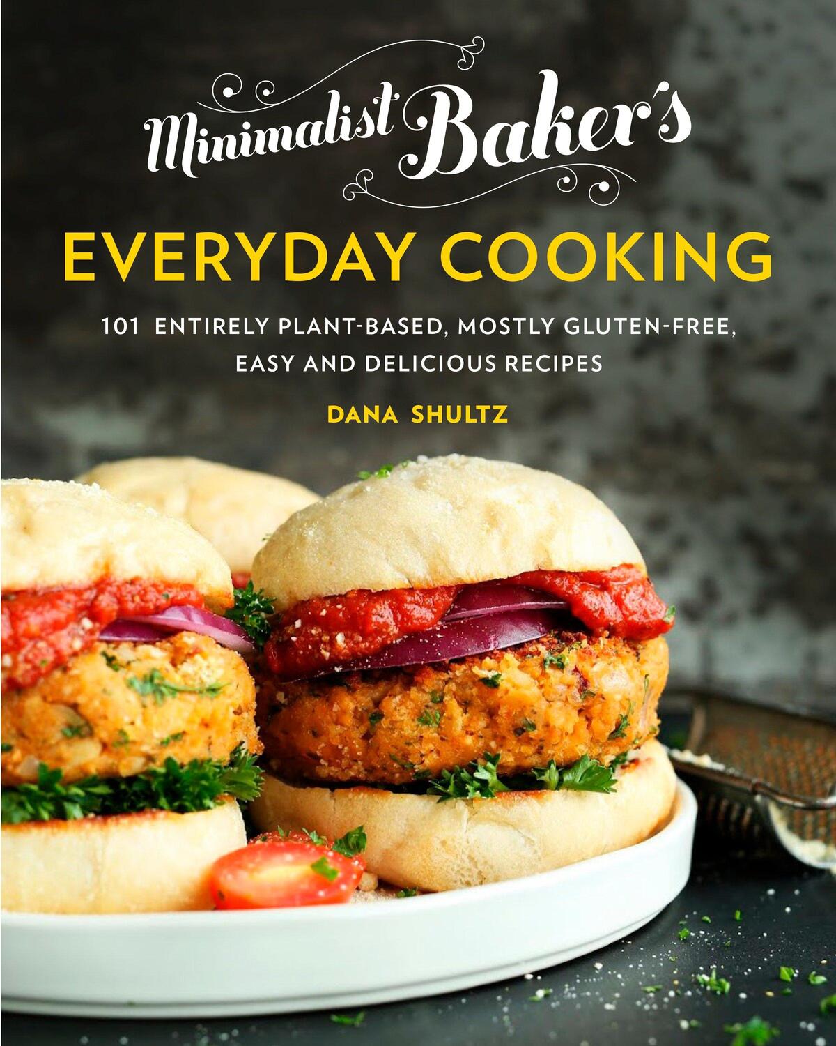 Cover: 9780735210967 | Minimalist Baker's Everyday Cooking | Dana Shultz | Buch | Englisch