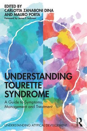 Cover: 9781138595606 | Understanding Tourette Syndrome | Carlotta Zanaboni Dina (u. a.)