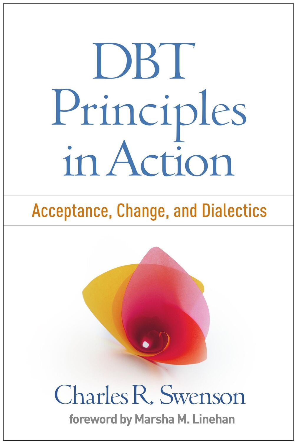 Cover: 9781462536108 | DBT Principles in Action | Acceptance, Change, and Dialectics | Buch