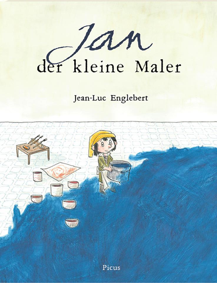 Cover: 9783711740328 | Jan der kleine Maler | Jean-Luc Englebert | Buch | Deutsch | 2023