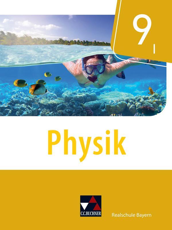 Cover: 9783661670096 | Physik 9/I Schülerband Realschule Bayern | Christian Axenbeck (u. a.)