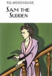 Cover: 9781841591506 | Wodehouse, P: Sam the Sudden | P. G. Wodehouse | Gebunden | Englisch