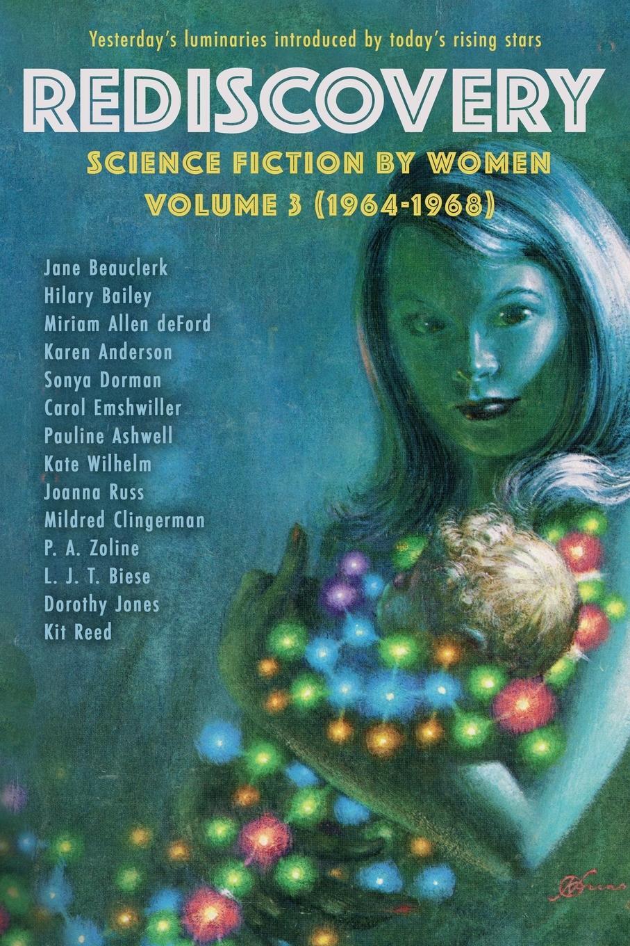 Cover: 9781951320287 | Rediscovery, Volume 3 | Science Fiction by Women (1964-1968) | Marcus