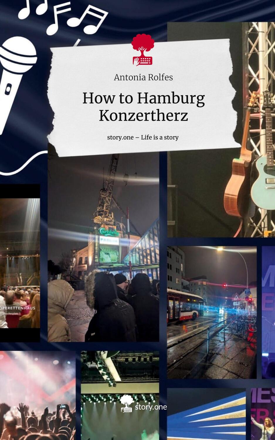 Cover: 9783711523983 | How to Hamburg Konzertherz. Life is a Story - story.one | Rolfes