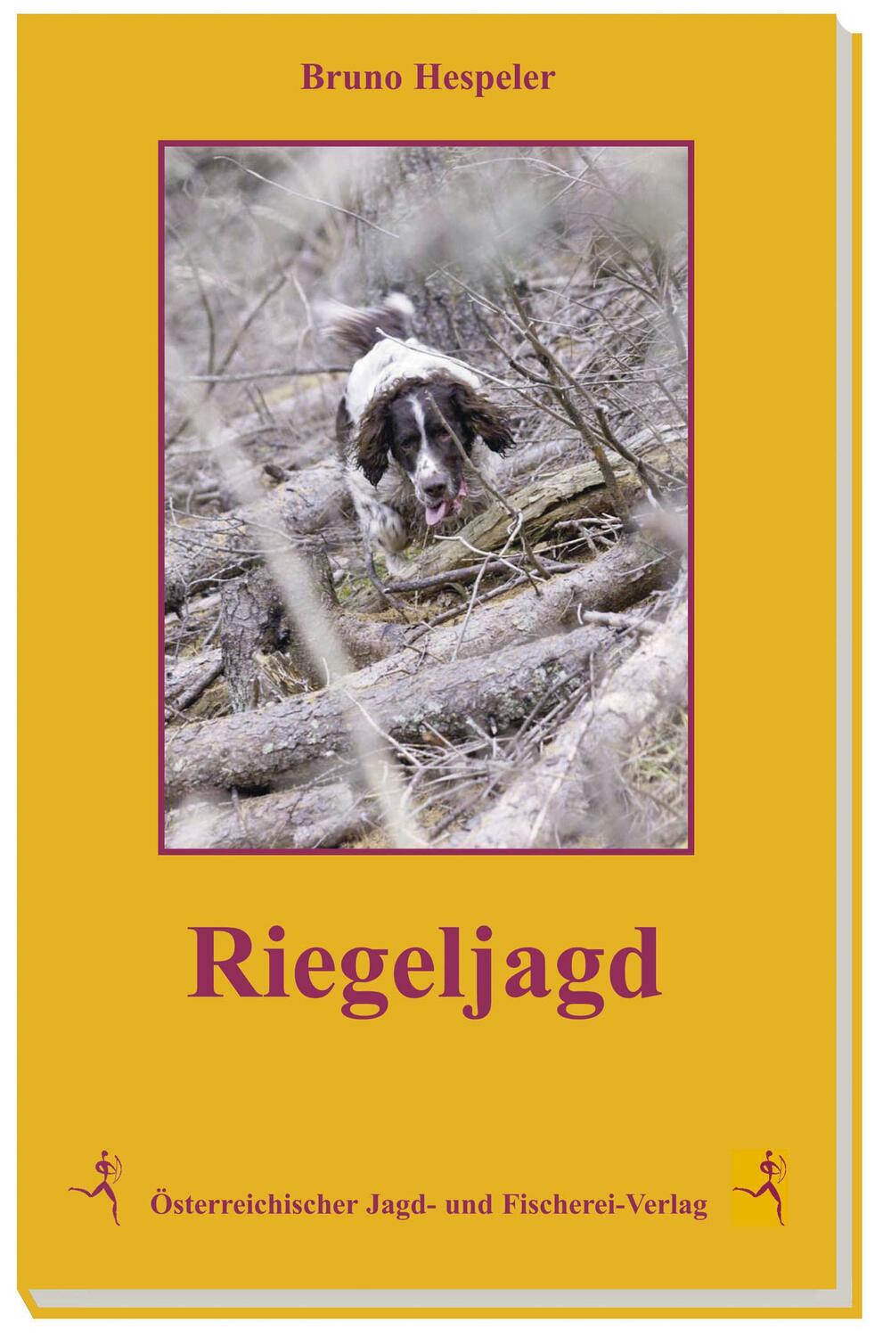 Cover: 9783852081120 | Riegeljagd | Bruno Hespeler | Buch | 240 S. | Deutsch | 2013