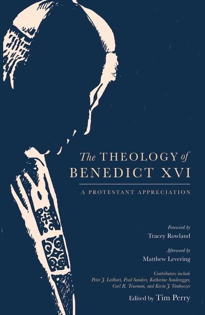 Cover: 9781683593461 | The Theology of Benedict XVI | A Protestant Appreciation | Tim Perry