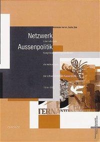 Cover: 9783034005340 | Herren, M: Netzwerk Aussenpolitik | Madeleine Herren (u. a.) | Buch