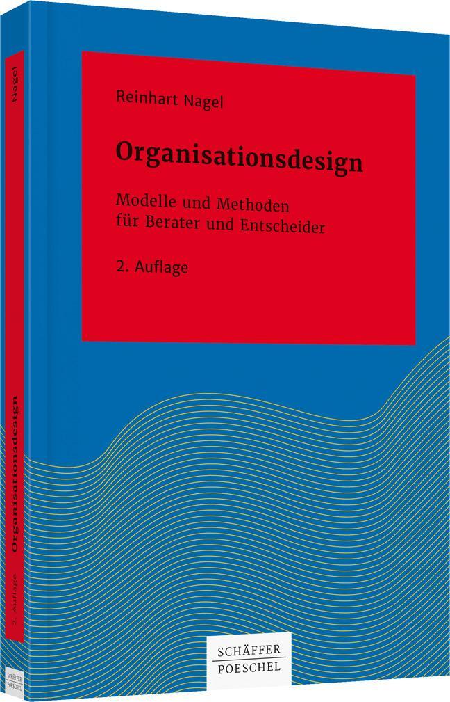 Cover: 9783791036274 | Organisationsdesign | Modelle und Methoden für Berater und Entscheider