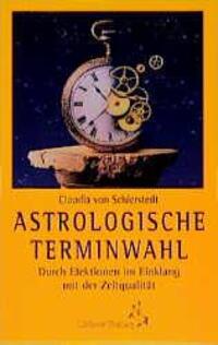 Cover: 9783925100307 | Astrologische Terminwahl | Claudia von Schierstedt | Taschenbuch