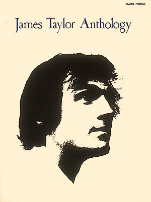 Cover: 73999582758 | James Taylor - Anthology | Piano-Vocal-Guitar Artist Songbook | Buch