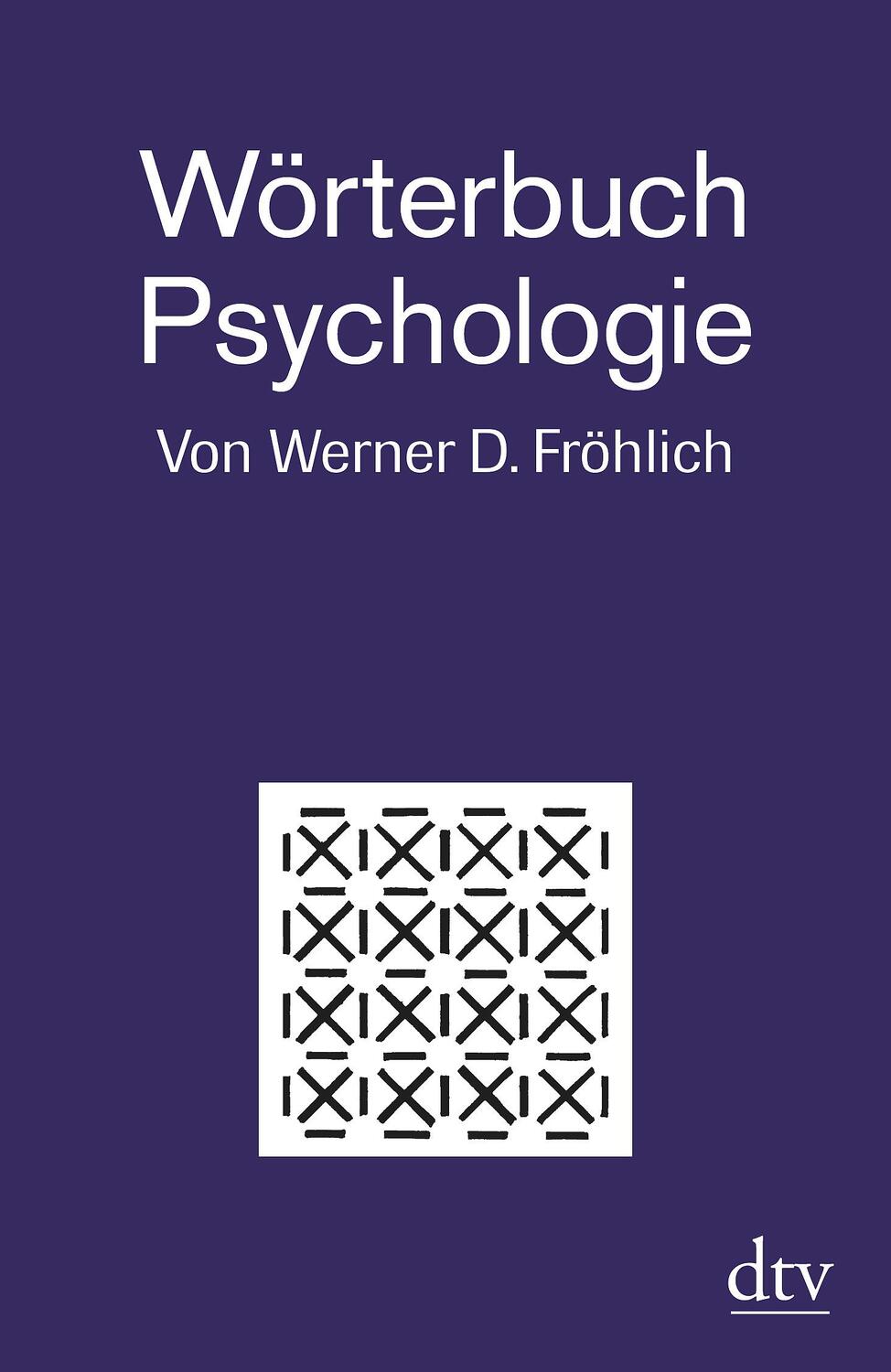 Cover: 9783423346252 | Wörterbuch Psychologie | Werner D. Fröhlich | Taschenbuch | Deutsch