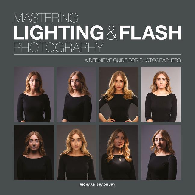 Cover: 9781781454190 | Mastering Lighting & Flash Photography | Richard Bradbury | Buch