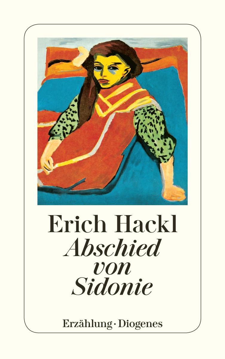 Cover: 9783257224283 | Abschied von Sidonie | Erich Hackl | Taschenbuch | 128 S. | Deutsch