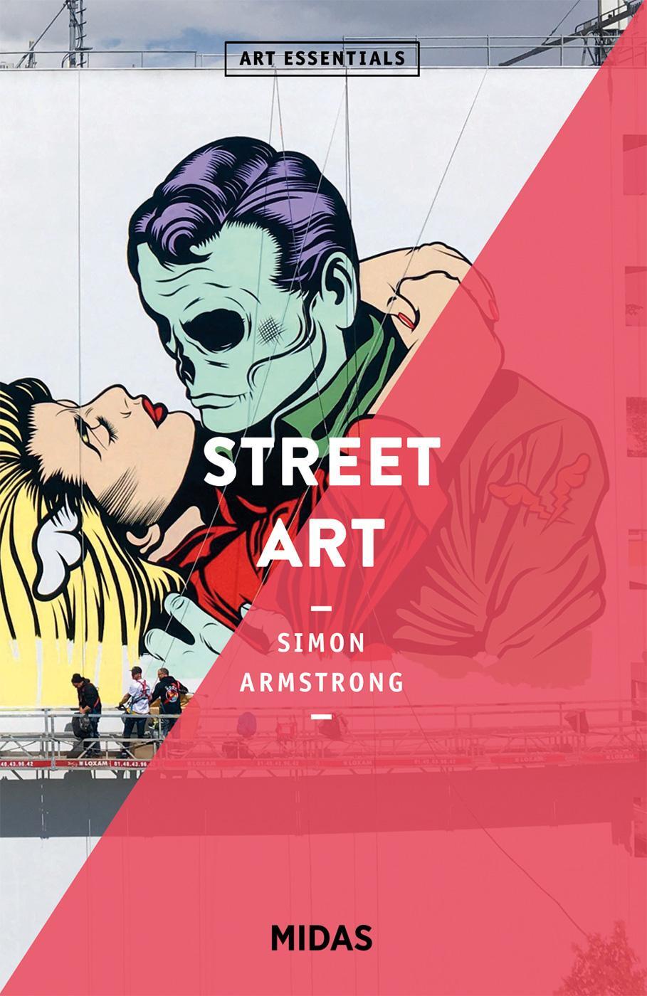 Cover: 9783038762133 | Street Art (ART ESSENTIALS) | Simon Armstrong | Taschenbuch | Deutsch