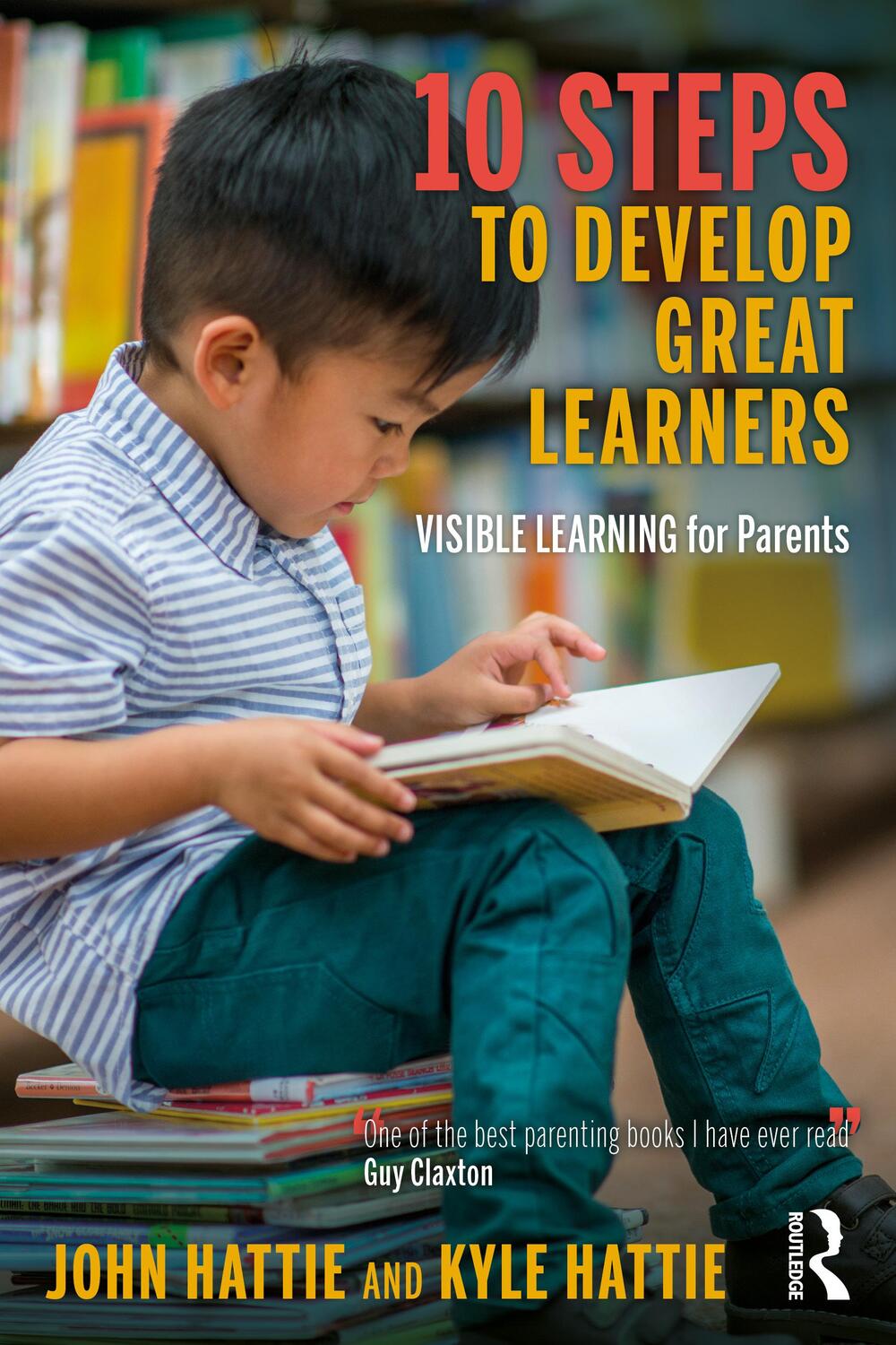 Cover: 9781032189291 | 10 Steps to Develop Great Learners | Visible Learning for Parents