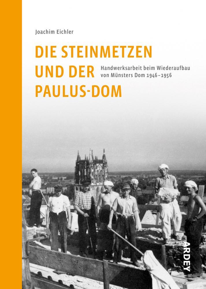 Cover: 9783870234751 | Die Steinmetzen und der Paulus-Dom | Joachim Eichler | Buch | Deutsch
