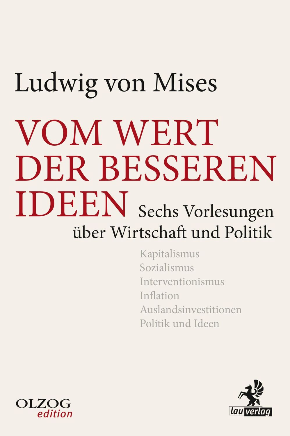 Cover: 9783957680563 | Vom Wert der besseren Ideen | Ludwig von Mises | Buch | 144 S. | 2008