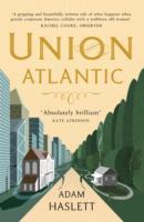 Cover: 9781848874992 | Union Atlantic | Adam Haslett | Taschenbuch | 304 S. | Englisch | 2011