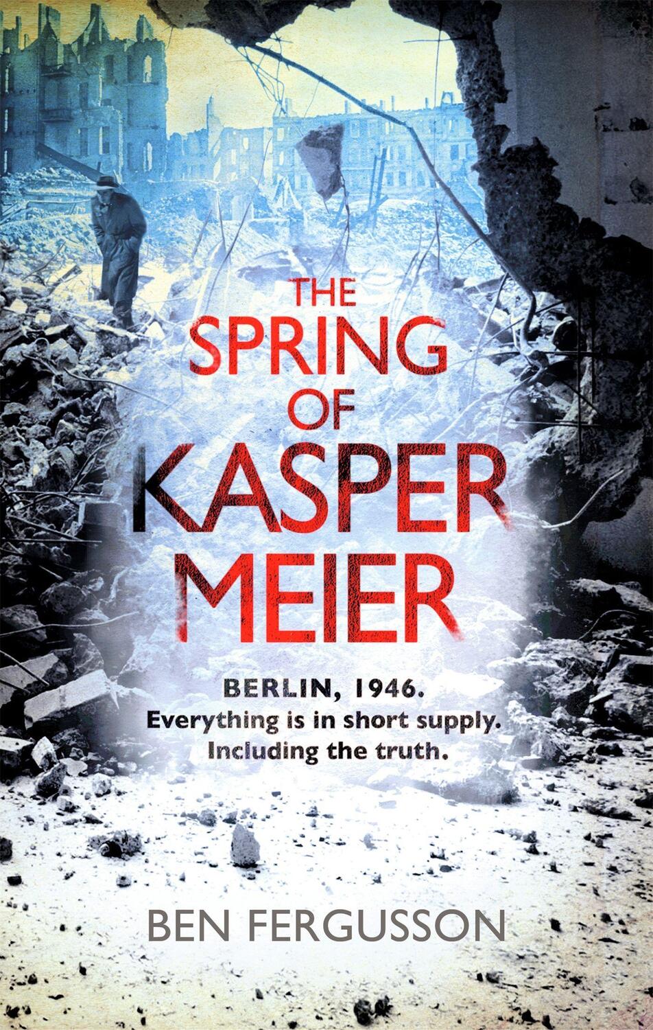 Cover: 9780349139760 | The Spring of Kasper Meier | Ben Fergusson | Taschenbuch | Englisch