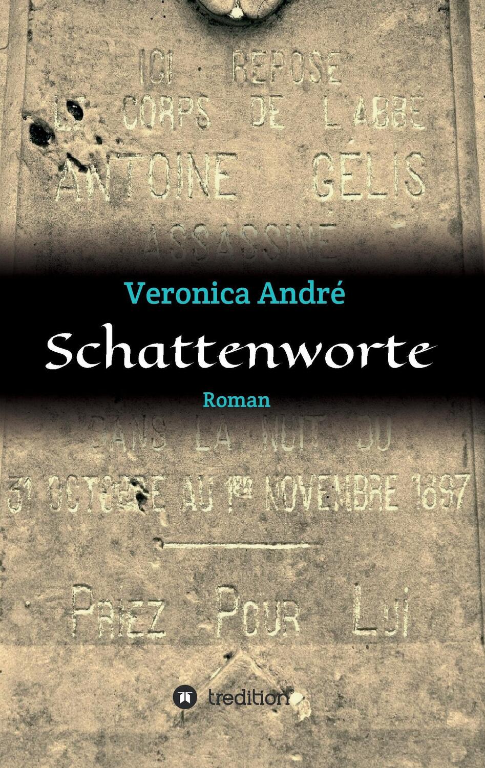 Cover: 9783732379415 | Schattenworte | Veronica André | Taschenbuch | Paperback | Deutsch