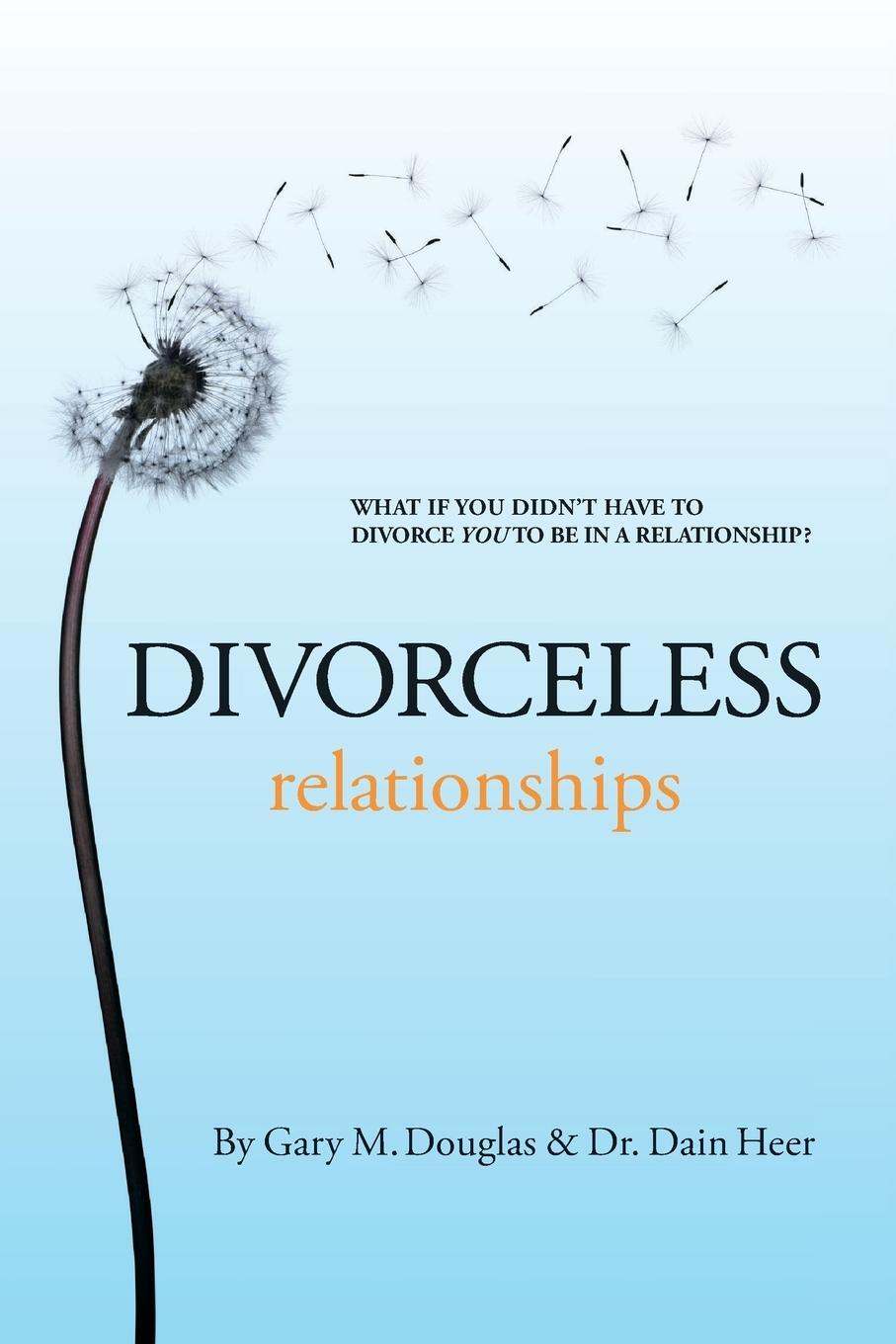 Cover: 9781939261045 | Divorceless Relationships | Gary M. Douglas | Taschenbuch | Paperback