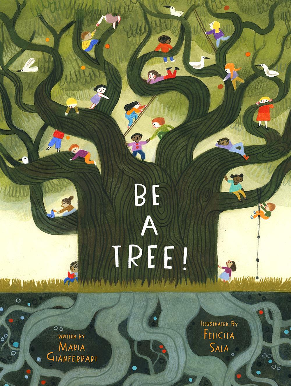 Cover: 9781419744228 | Be a Tree! | Maria Gianferrari | Buch | Englisch | 2021