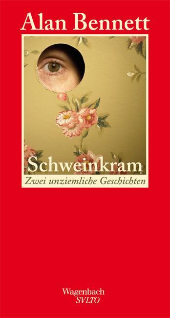 Cover: 9783803112873 | Schweinkram | Zwei unziemliche Geschichten | Alan Bennett | Buch