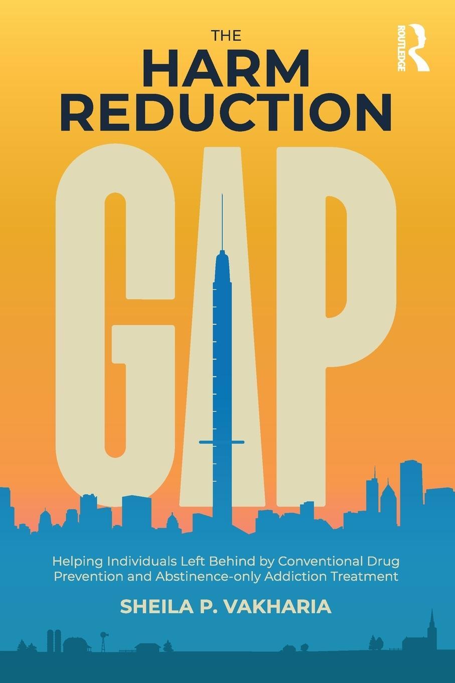 Cover: 9781032294735 | The Harm Reduction Gap | Sheila P. Vakharia | Taschenbuch | Englisch