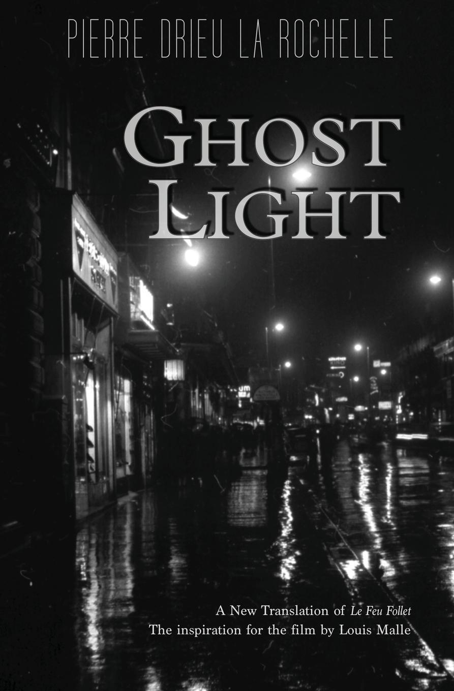Cover: 9781954357068 | Ghost Light | Pierre Drieu La Rochelle | Taschenbuch | Paperback