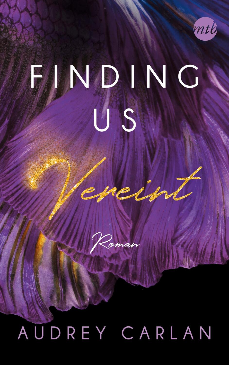 Cover: 9783745701210 | Finding us - Vereint | Audrey Carlan | Taschenbuch | Finding us | 2021