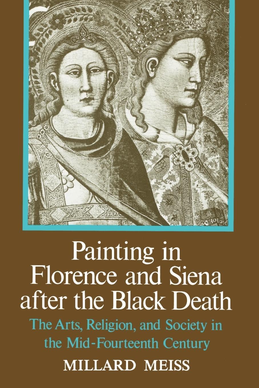 Cover: 9780691003122 | Painting in Florence and Siena after the Black Death | Millard Meiss