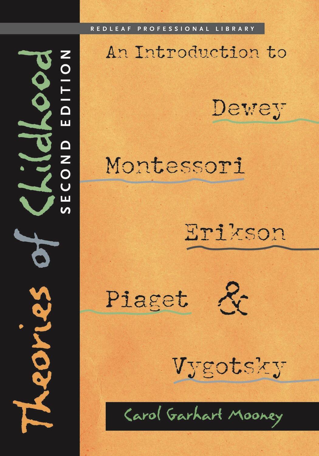 Cover: 9781605541389 | Theories of Childhood: An Introduction to Dewey, Montessori,...