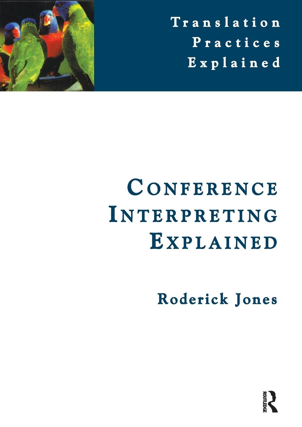 Cover: 9781900650571 | Conference Interpreting Explained | Roderick Jones | Taschenbuch