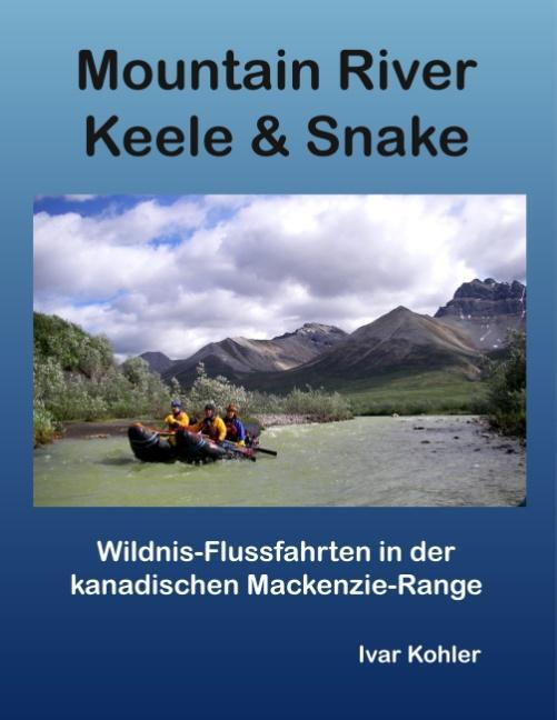 Cover: 9783746021430 | Mountain River Keele & Snake | Ivar Kohler | Taschenbuch | Paperback