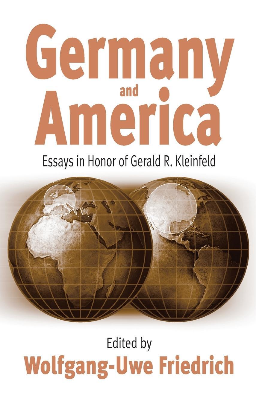 Cover: 9781571812742 | Germany and America | Essays in Honor of Gerald R. Kleinfeld | Buch