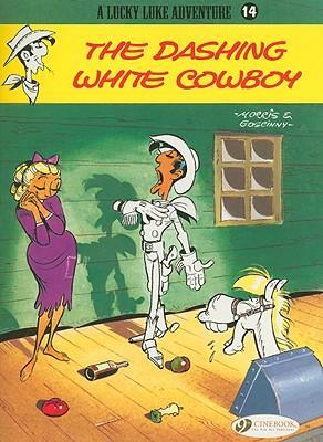 Cover: 9781905460663 | Lucky Luke 14 - The Dashing White Cowboy | Morris &amp; Goscinny | Buch