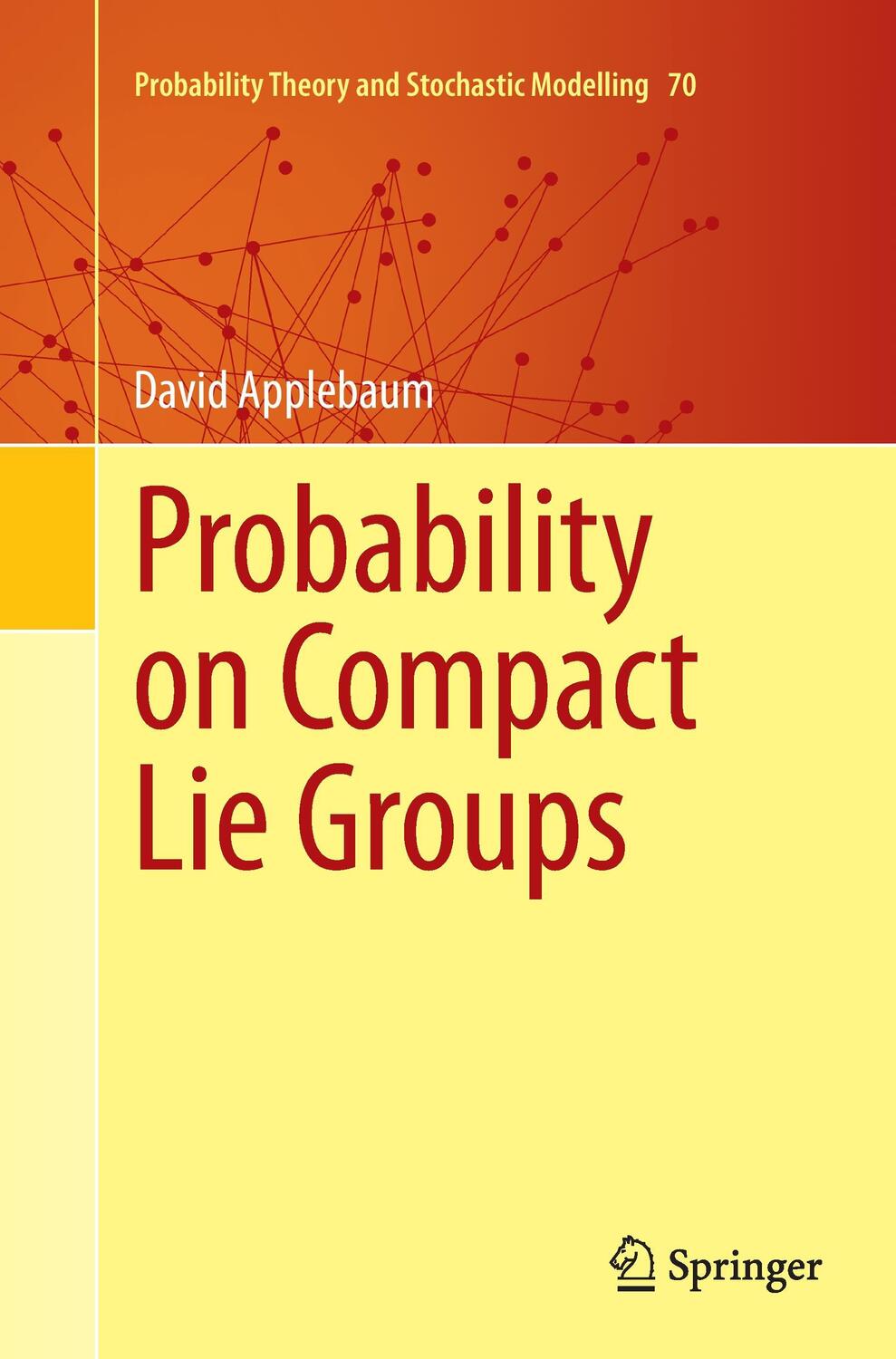 Cover: 9783319375793 | Probability on Compact Lie Groups | David Applebaum | Taschenbuch