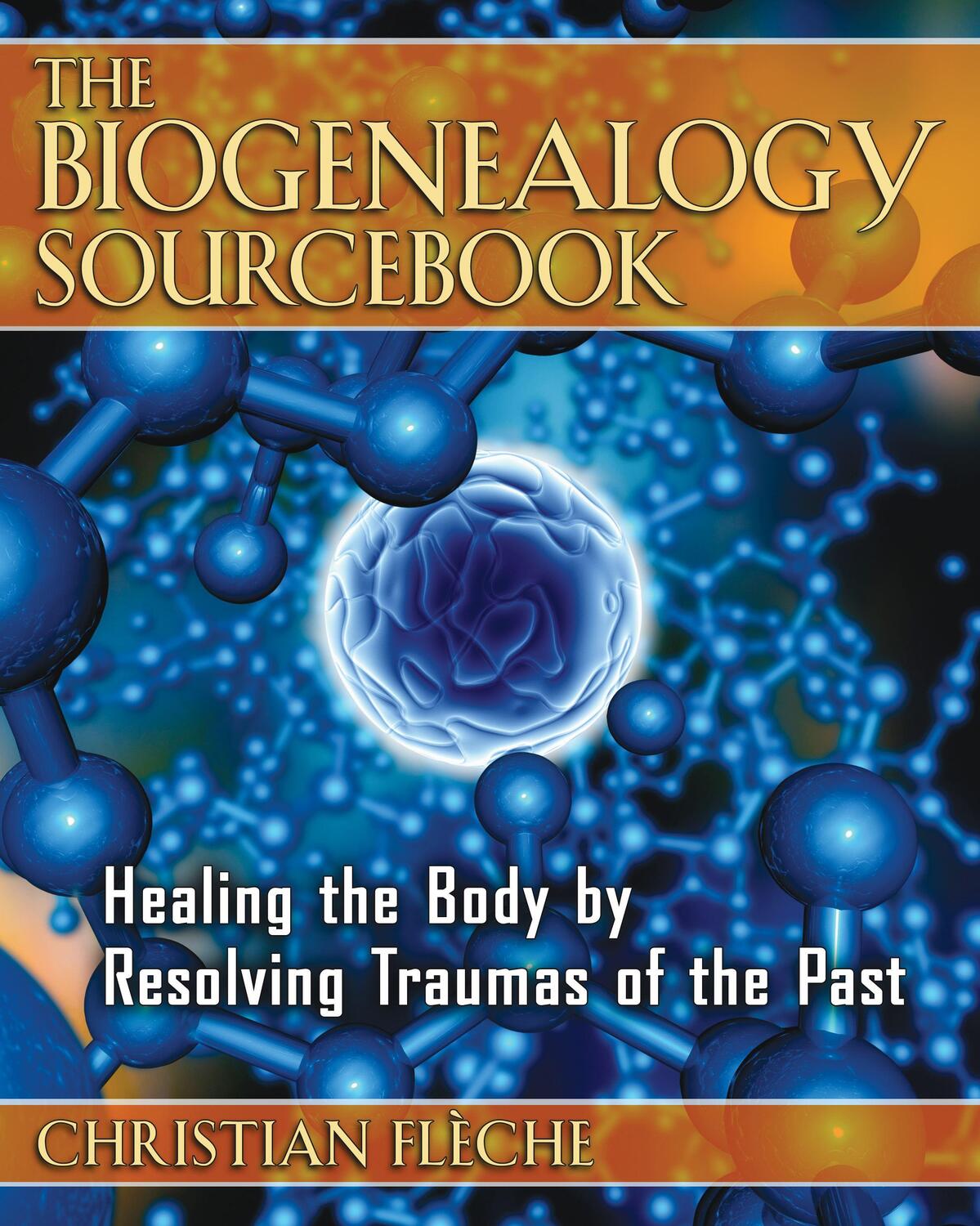 Cover: 9781594772061 | The Biogenealogy Sourcebook | Christian Fleche | Taschenbuch | 2008